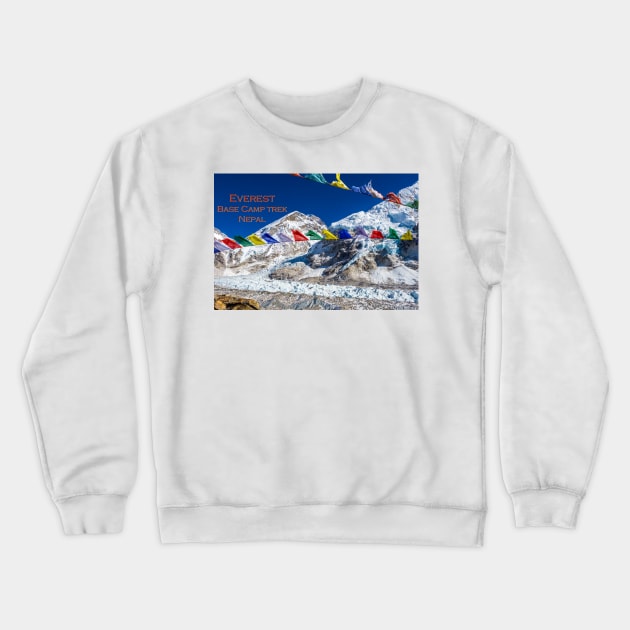 Everest and The Khumbu Glacier Crewneck Sweatshirt by geoffshoults